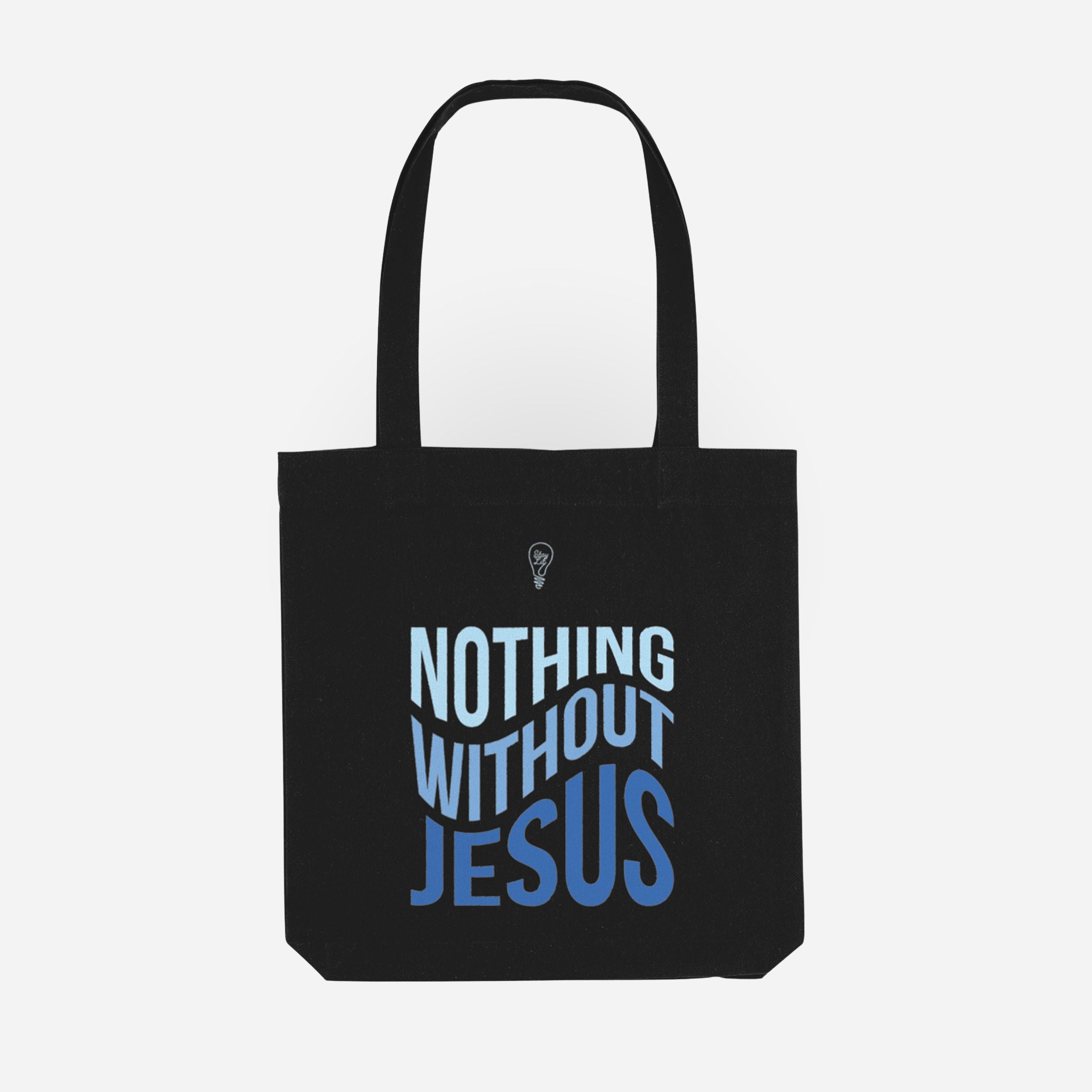 Nothing Without Jesus Tote Bag