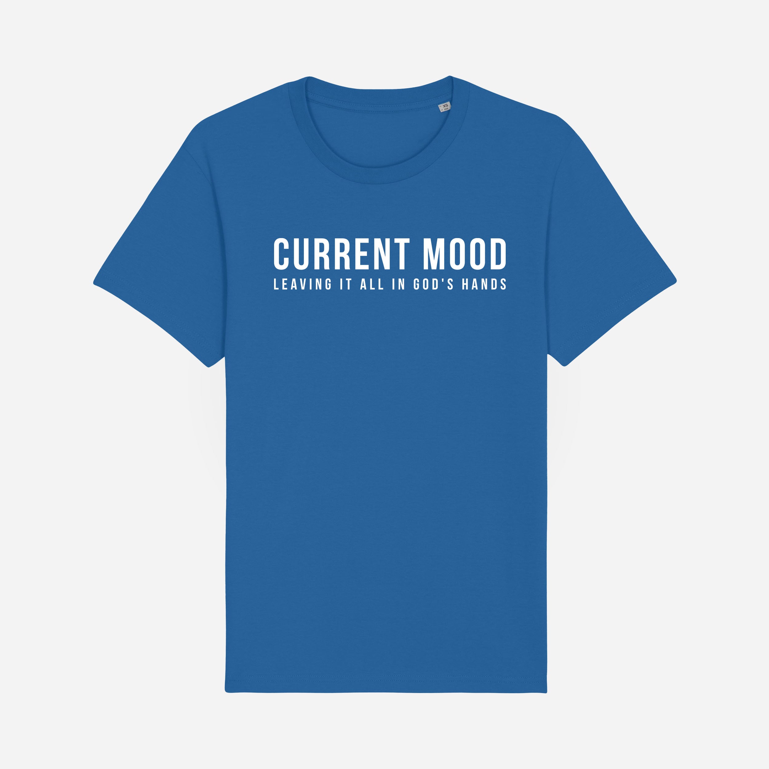 Current mood: Leaving it in God's Hands T-Shirt image 0