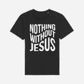 Nothing Without Jesus T-Shirt image 0