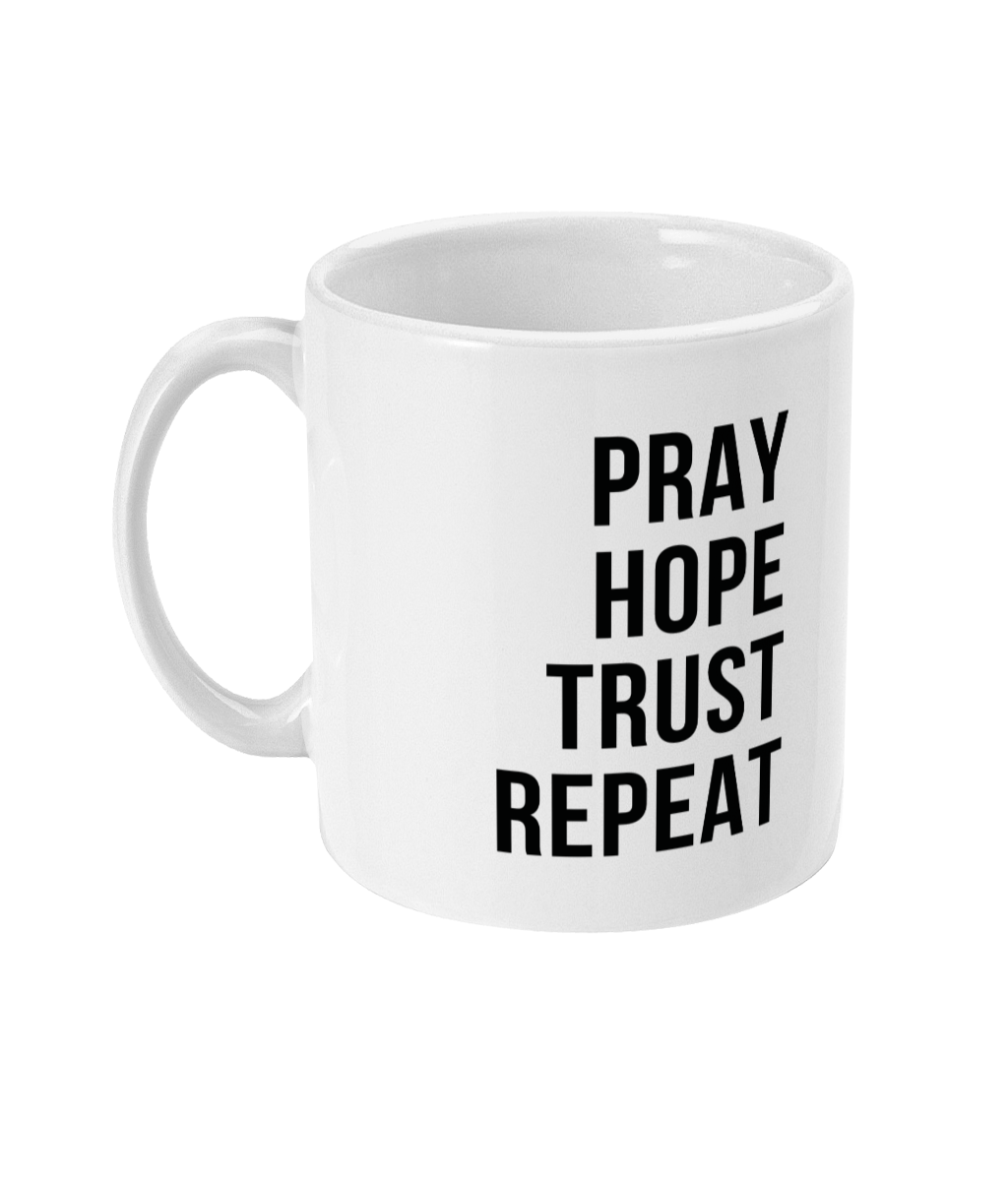 Pray Hope Trust Repeat Mug image 0