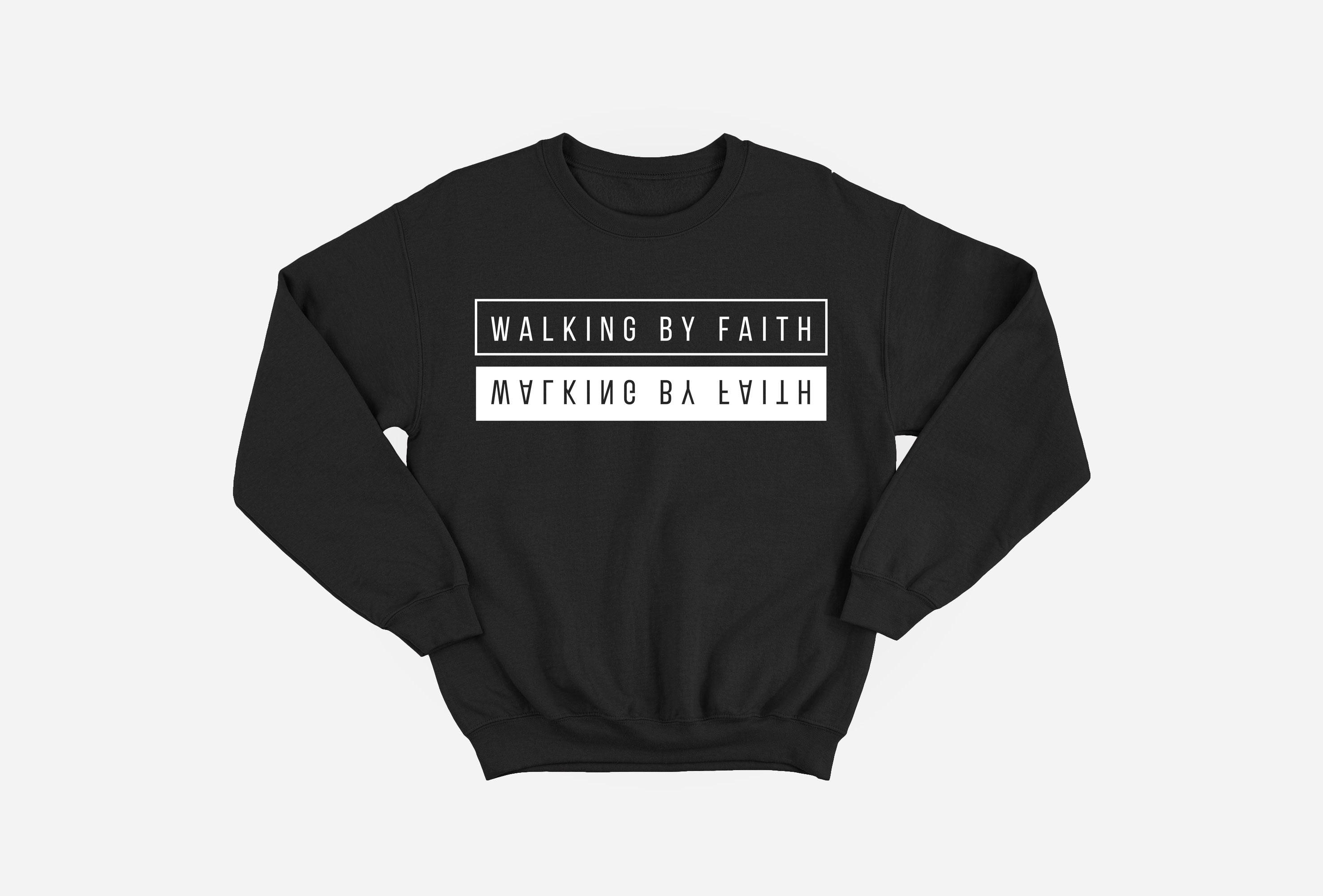 Walking By Faith Sweatshirt image 1
