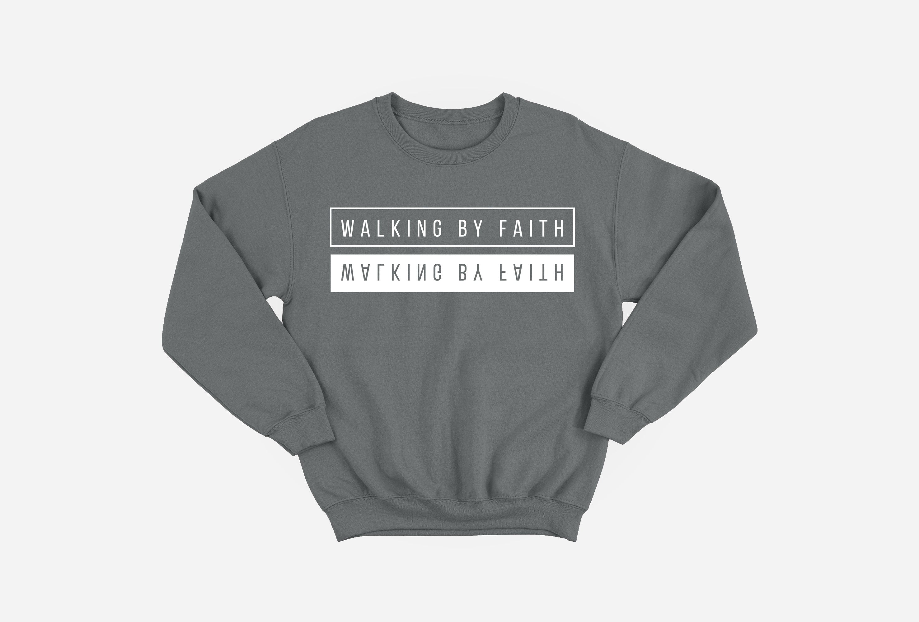 Walking By Faith Sweatshirt image 0