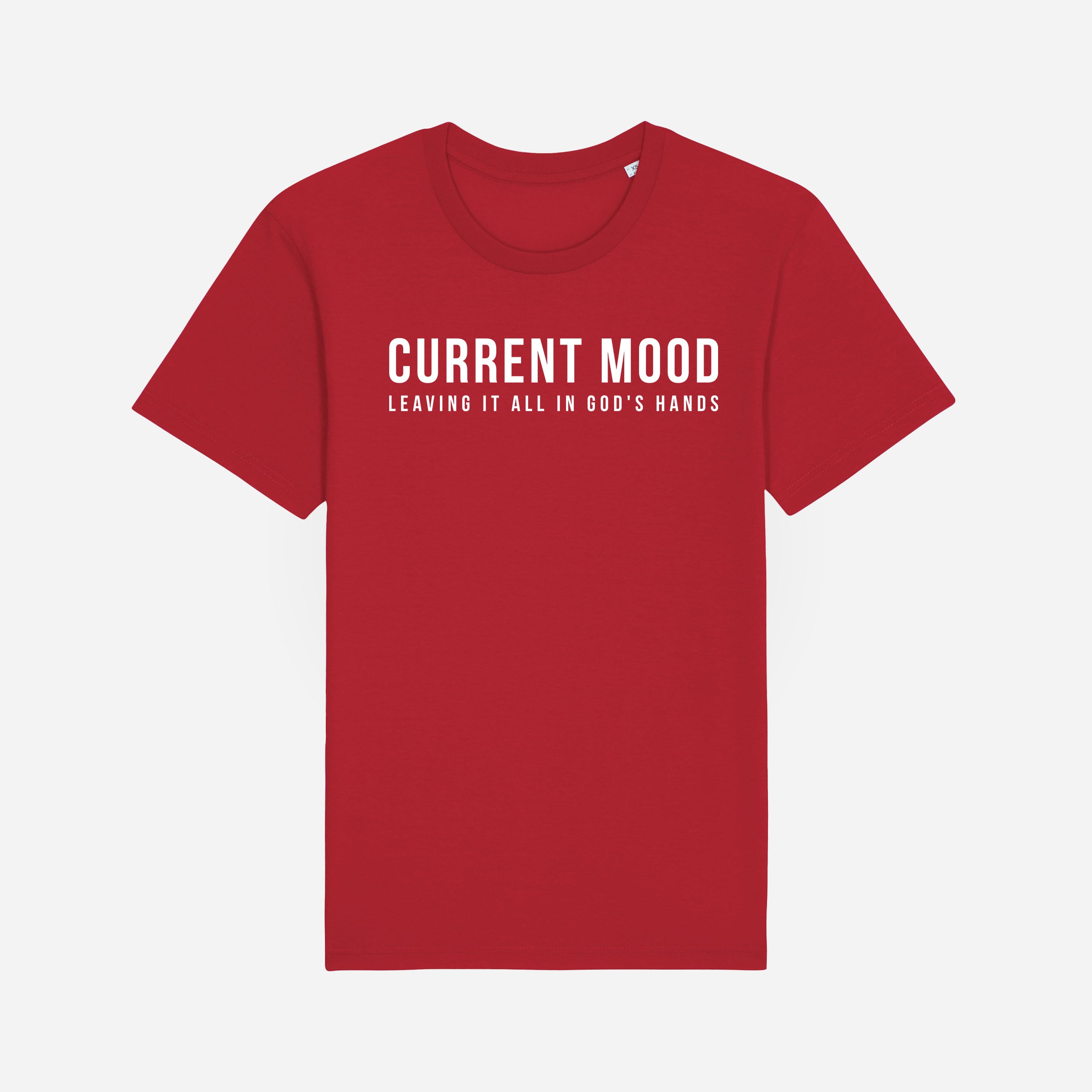 Current mood: Leaving it in God's Hands T-Shirt image 1