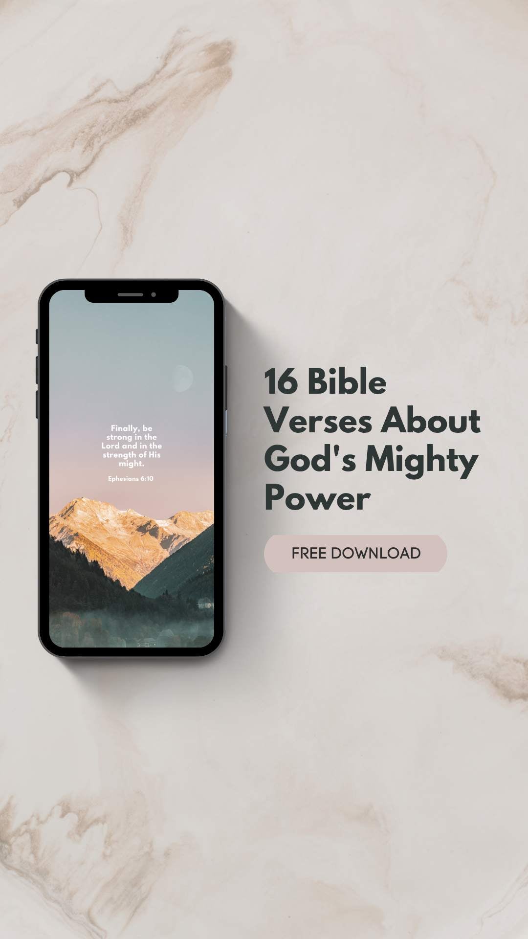 Phone mockup displaying Bible verse from Ephesians 6:10 with mountain background, promoting 16 Bible Verses About God's Mighty Power | Free Download.