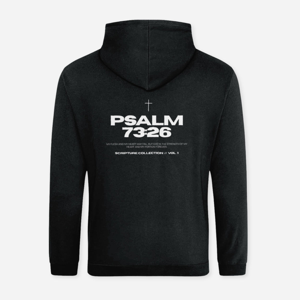 A black zip-up hoodie shown from the back, featuring white printed text that reads 'PSALM 73:26' with a small cross above it and smaller subtitle text below, displayed on a light gray background.