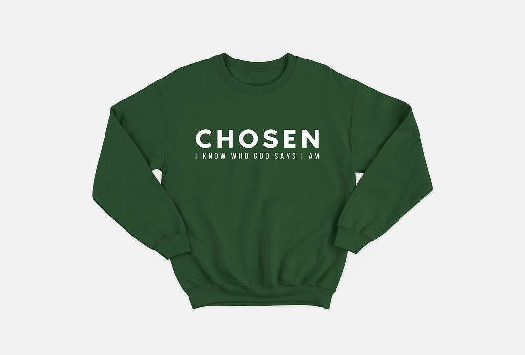 Dark green Chosen I Know Who God Says I Am Sweatshirt by Stay Lit Apparel, featuring bold white inspirational text on front. Ideal faith-based clothing.