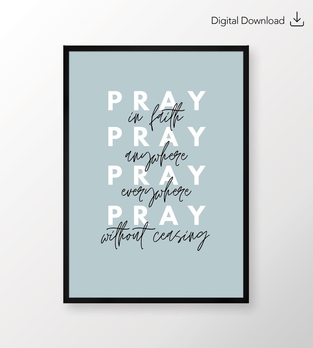 Blue Pray without ceasing Digital Art Stay Lit Apparel