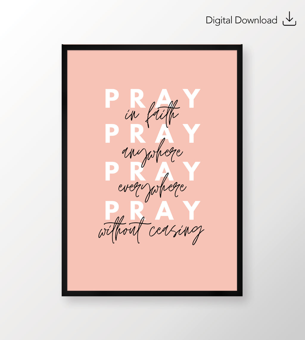 Pink Pray without ceasing Digital Art Stay Lit Apparel