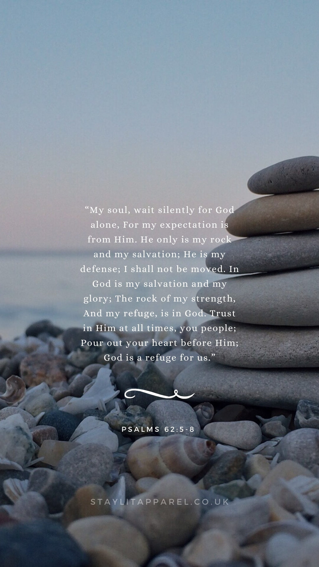 Stones on a beach with a quote from Psalms 62:5-8 overlayed.
