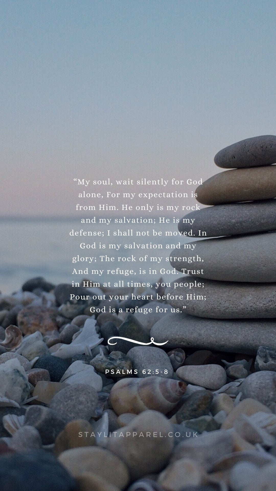 Stones on a beach with a quote from Psalms 62:5-8 overlayed.