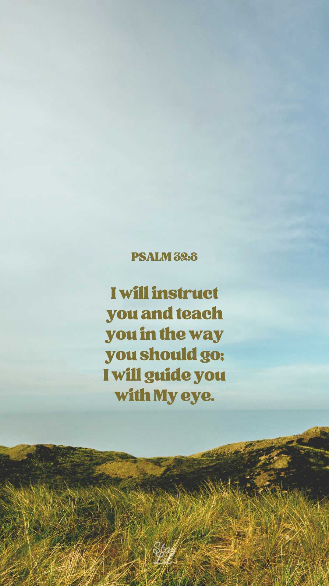Scenic landscape with grass and sky, featuring a quote from Psalm 328.