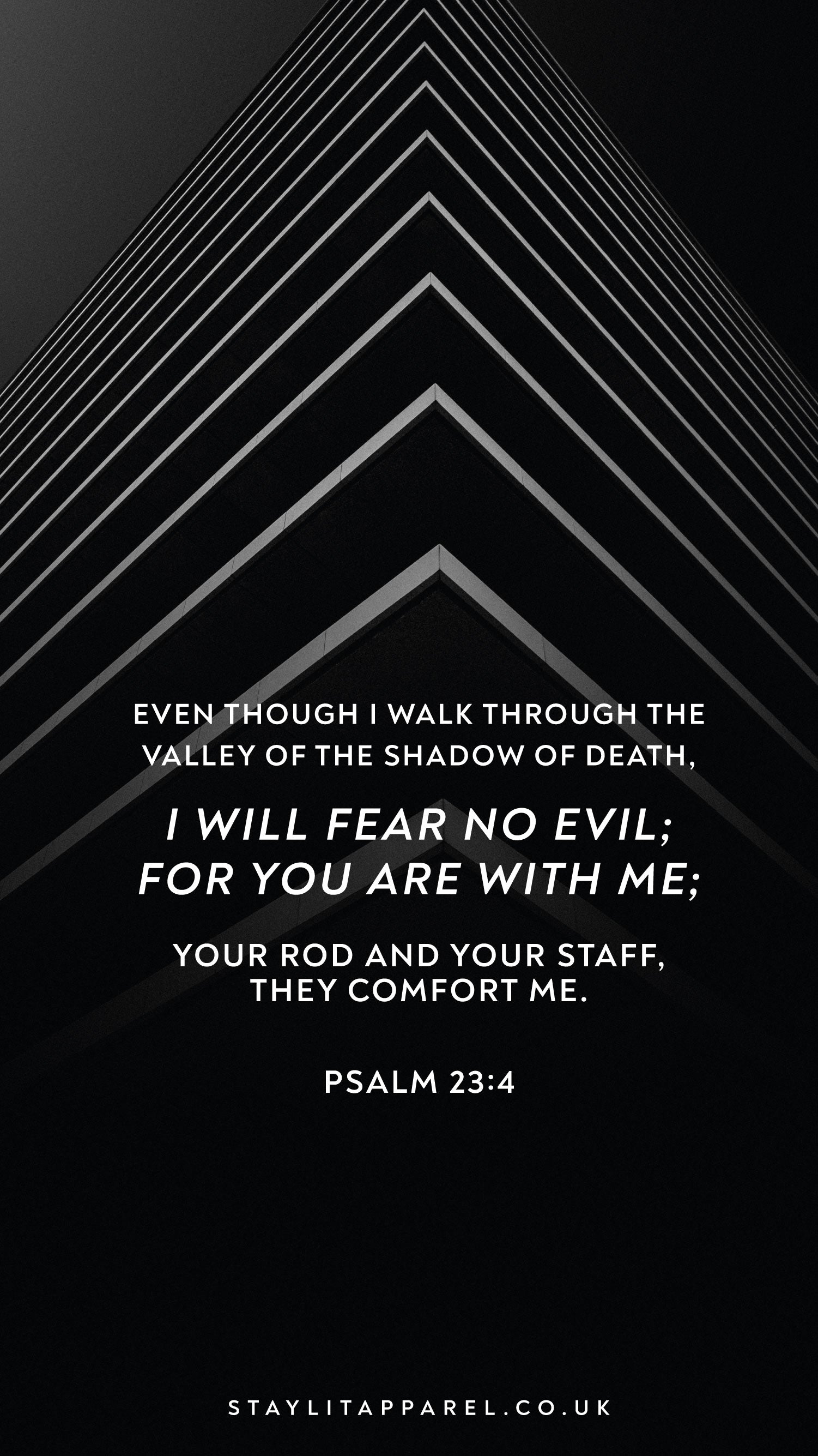 Black and white motivational quote from Psalm 23:4 with geometric design on a black background.
