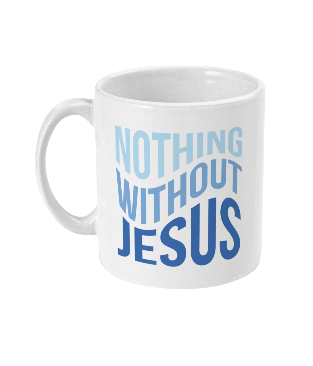 Nothing Without Jesus Mug image 0