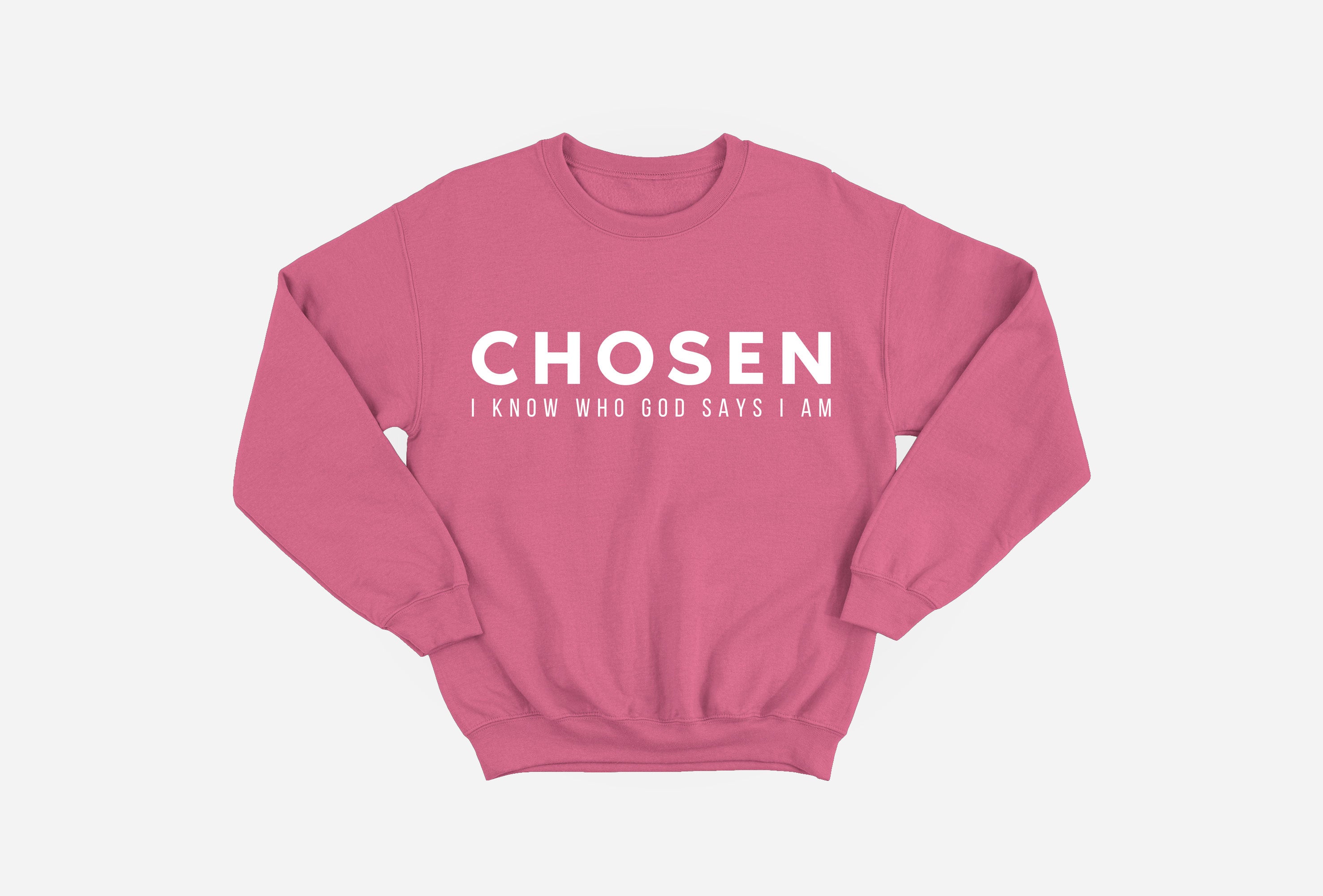 Chosen I Know Who God Says I Am Sweatshirt image 1