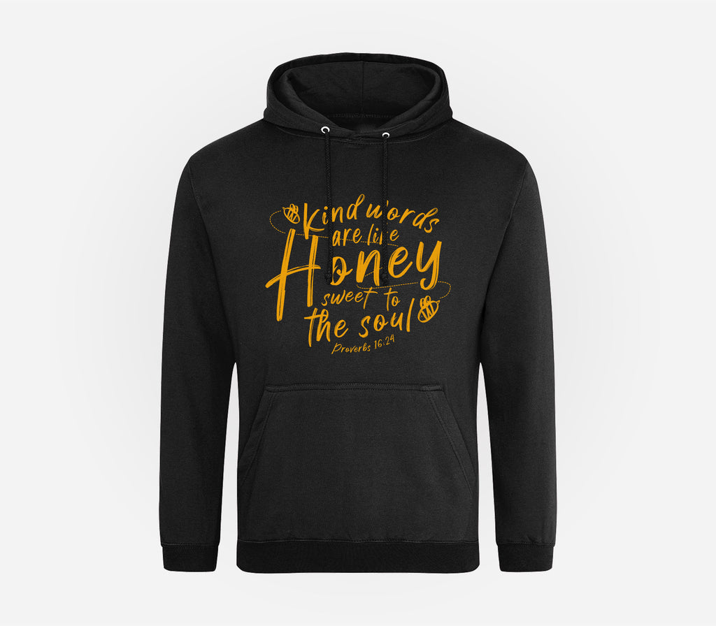 Kind Words are like Honey Black Hoodie inspired by Proverbs 16:24