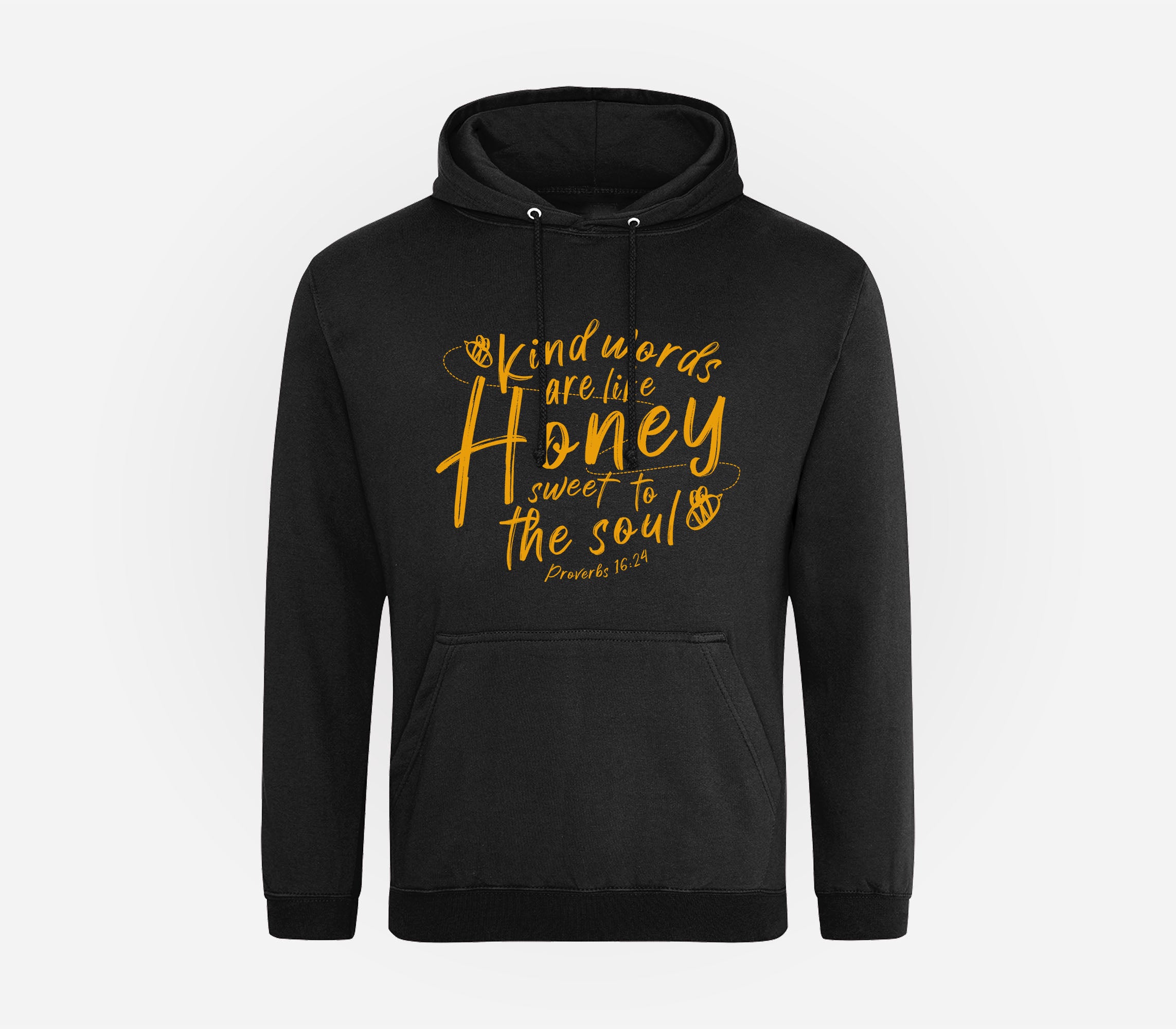 Kind Words are like Honey Black Hoodie inspired by Proverbs 16:24